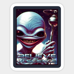 Believe in Science Sticker